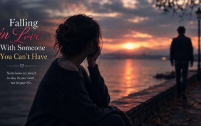 Falling in Love With Someone You Can’t Have: Why It Hurts So Much