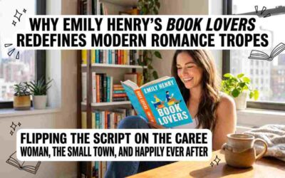 Why Emily Henry’s Book Lovers Redefines Modern Romance Tropes