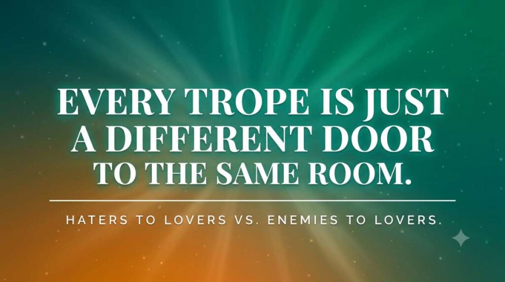 Haters to lovers vs enemies to lovers closing quote graphic